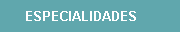 especialidades