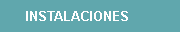 Instalaciones